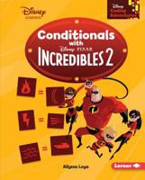 Conditionals with Incredibles 2 1541526783 Book Cover