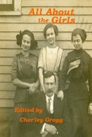 All About the Girls 1519279493 Book Cover