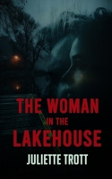 The Woman in the Lakehouse B0GKP72KLG Book Cover