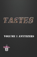 TASTES: Volume 1 Anytizers B08JB7MC3Y Book Cover