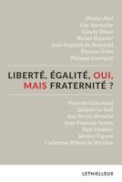 Liberté, égalité, oui, mais fraternité ? 224962285X Book Cover