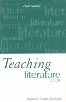 Teaching Literature, 11-18 0826448186 Book Cover