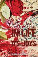 Hard Times in Life and Its Joys 1945102128 Book Cover