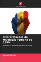 Interpretações da revolução romena de 1989 (Portuguese Edition) 620246299X Book Cover