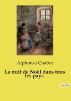 La nuit de Noël dans tous les pays 1437528147 Book Cover