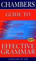 Chambers Guide to Effective Grammar 055014160X Book Cover
