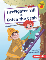 Firefighter Bill & Catch the Crab (Early Bird Readers  Red 1728476445 Book Cover
