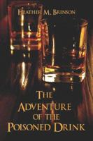 The Adventure of the Poisoned Drink 1413792391 Book Cover