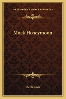 Mock Honeymoon 1014227550 Book Cover