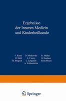 Ergebnisse Der Inneren Medizin Und Kinderheilkunde: Elfter Band 3642887724 Book Cover