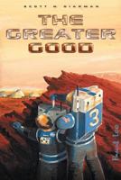 The Greater Good 1457518392 Book Cover