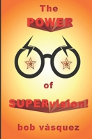 The Power of SUPERvision 0996875042 Book Cover