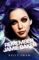 Remember Jamie Baker 099663889X Book Cover