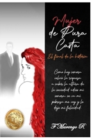 Mujer de Pura Casta Final de la Historia (Spanish Edition) B0CJBCFW6H Book Cover