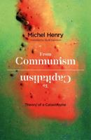 From Communism to Capitalism: Theory of a Catastrophe 1350009032 Book Cover