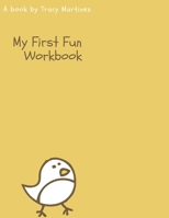 My First Fun Workbook B093RV4ZWV Book Cover