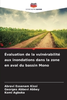 Évaluation de la vulnérabilité aux inondations dans la zone en aval du bassin Mono 6209650252 Book Cover