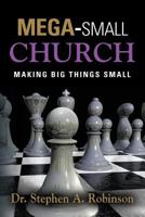MEGA-SMALL CHURCH 1634924622 Book Cover
