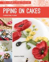 Piping on Cakes 178221237X Book Cover
