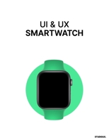 UI & UX Smartwatch: UI & UX Wireframing Mockups Smartwatch prototyping B08H6RWPPC Book Cover