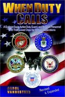 When Duty Calls: A Guide to Equip Active Duty, Guard and Reserve Personnel and Their Loved Ones for Military Separations 1579213766 Book Cover