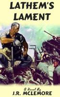 Lathem's Lament 1482715929 Book Cover
