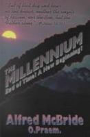 The Millennium : End of Time? a New Beginning? 0879736852 Book Cover