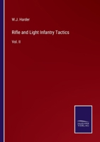 Rifle and Light Infantry Tactics: Vol. II 3375066821 Book Cover
