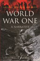 World War One: A Narrative (Cassell Military Classics Series) 0304350575 Book Cover