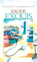 Exode Exquis 1466914831 Book Cover