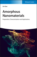 Amorphous Nanomaterials: Preparation, Characterization and Applications 352734747X Book Cover