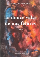 La douce valse de nos fêlures 2371584924 Book Cover