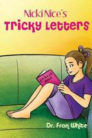 Nicki Nice's Tricky Letters 1542792339 Book Cover