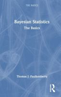 Bayesian Statistics: The Basics 1032744006 Book Cover