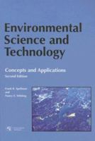 Environmental Science and Technology: Concepts and Applications 0865870179 Book Cover