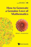 How to Generate a Genuine Love of Mathematics 9819830893 Book Cover