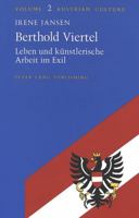 Berthold Viertel: Leben Und Kuenstlerische Arbeit Im Exil 0820415014 Book Cover