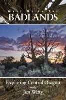 Meet Me In the Badlands 0615326455 Book Cover