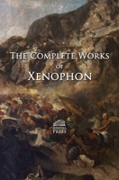 Collected Works of Xenophon 1016574908 Book Cover