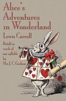 Alice in Wonderland: Retold in Words of One Syllable 1986136981 Book Cover