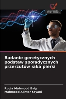 Badanie genetycznych podstaw sporadycznych przerzutów raka piersi (Polish Edition) 6139711347 Book Cover