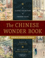 The Chinese Wonder Book: A Classic Collection of Chinese Tales 0804860467 Book Cover