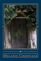 Into the Everwood 152298075X Book Cover