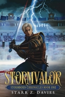 Stormvalor: An Epic Noblebright Fantasy (Divica Stormborn Chronicles) 1965603009 Book Cover