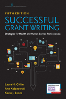 Successful Grant Writing: Strategies for Health and Human Service Professionals 0826148034 Book Cover