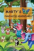 Marty's Fantastic Adventures: Marty and His After-School Friends 1965360831 Book Cover
