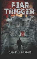 Fear Trigger B09DMK96LX Book Cover