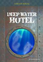 Deep Water Hotel 1632351994 Book Cover