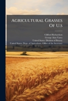 Agricultural Grasses Of U.s.... 1247195848 Book Cover