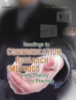 Readings in Communication Research Methods: From Theory to Practice 1609275853 Book Cover